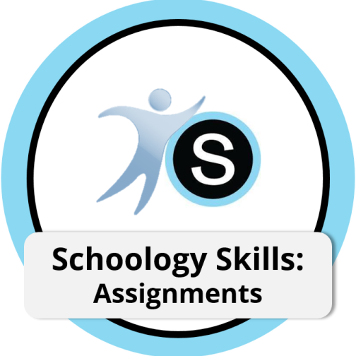 Schoology Skills: Assignments