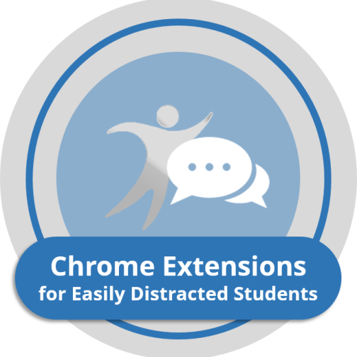 Chrome Extensions for Easily Distracted Students