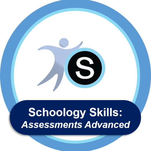 Schoology Skills: Assessment Advanced