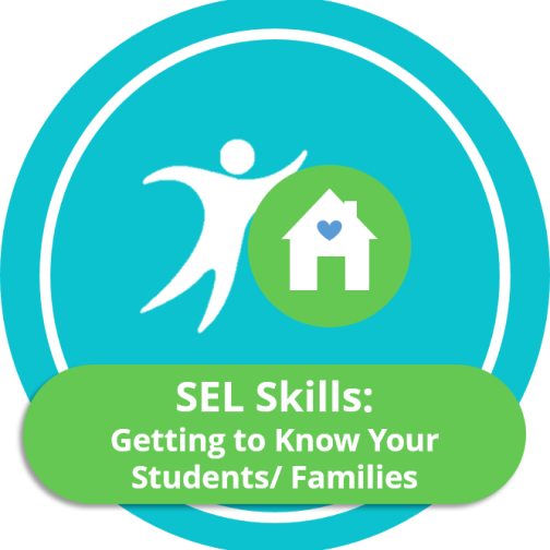 SEL Skills: Getting to Know Your Students and Families